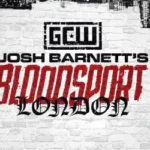 GCW Josh Barnett’s Bloodsport XV London 28th September 2025